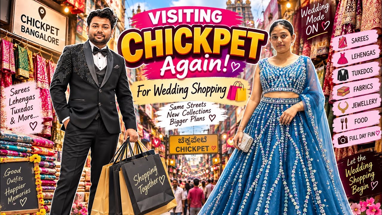 VISITING CHICKPET AGAIN! 🛍️ | Wedding Shopping in Bangalore | Saree, Lehenga & Tuxedo Shopping