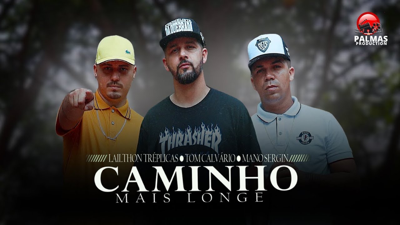 CAMINHO MAIS LONGE - Mano Sergin / Tom Calvário / Lailthon Tréplicas (Clipe Oficial)