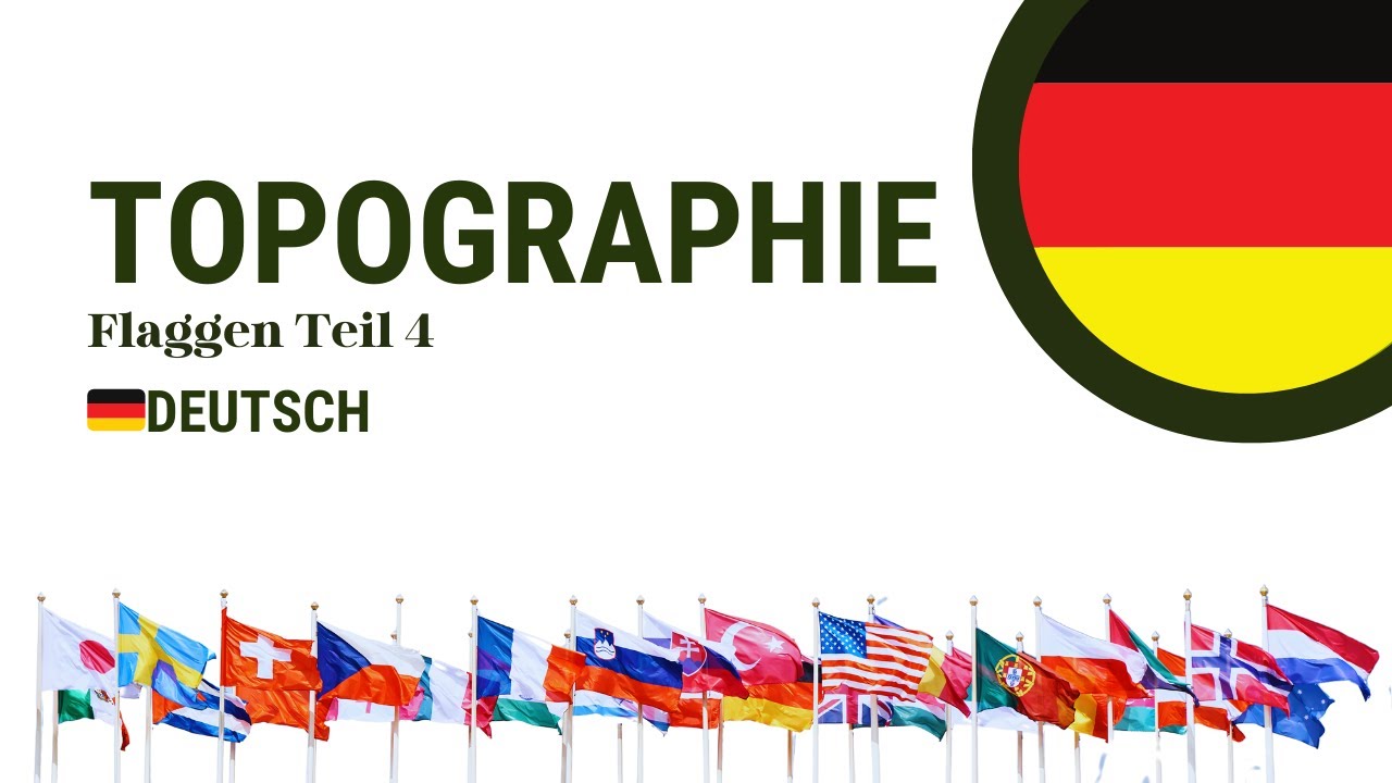Topographie Flaggen Teil 4 🌍 Lerne die Flaggen der Welt | Bildungsvideo f&uuml;r Kinder & Anf&auml;nger 🎌