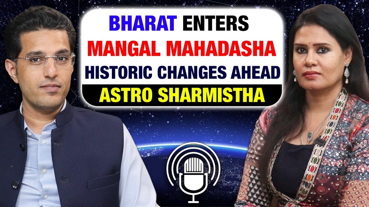 Mangal Mahadasha - Big Changes Ahead in Bharat! #economy #war #modi #bihar Astro Sharmistha