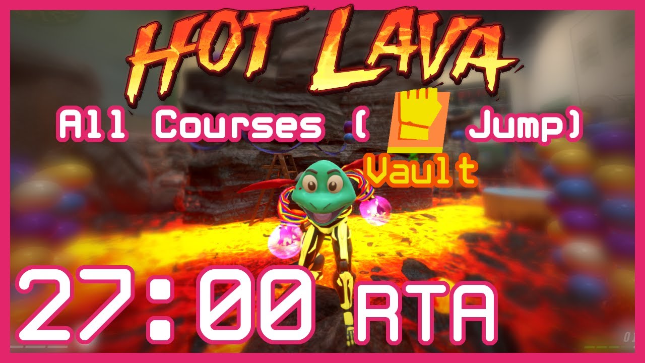 Hot Lava All Courses Vault Jump Speedrun 27:00 (WR)