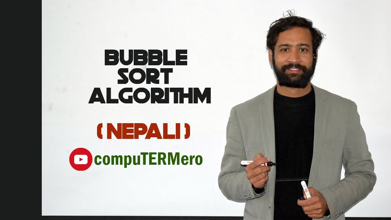 Bubble Sort Algorithm || Easily explained with example || Nepali