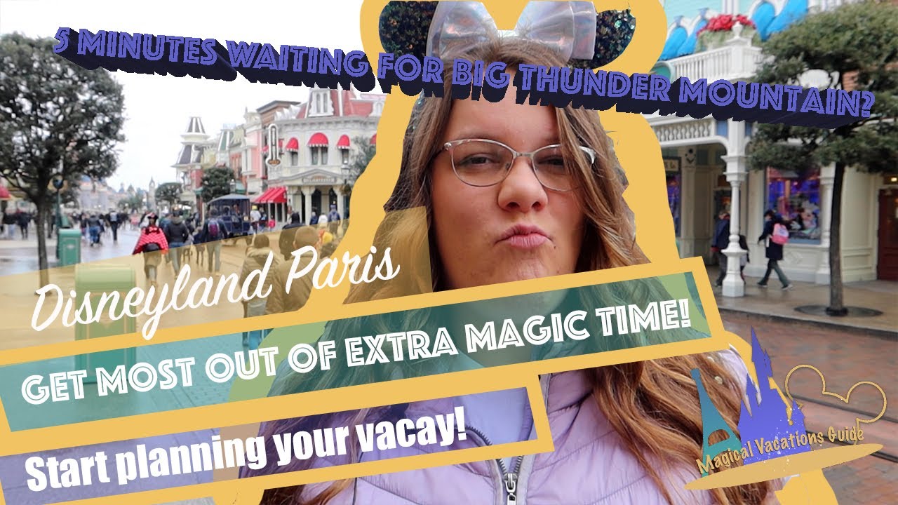Extra Magic Time: Everything you DON&rsquo;T want to miss | tips & tricks in Disneyland Paris