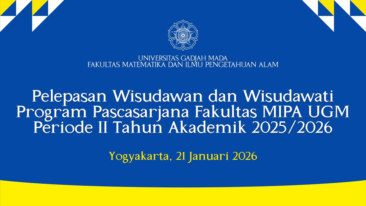 Pelepasan Wisudawan dan Wisudawati Program Pascasarjana Fakultas MIPA UGM