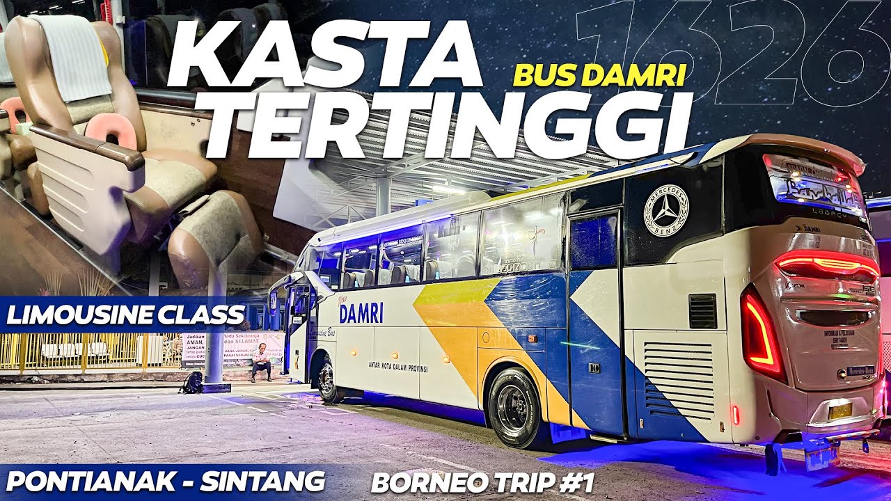 BUS DAMRI TERBAIK ADA DISINI ‼️ Trip Pontianak - Sintang with Damri Limousine Class PART 1