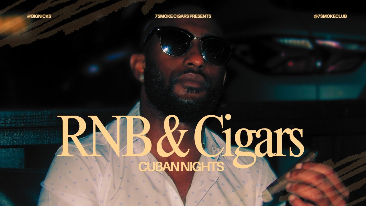 7 Smoke Cuban Nights at Big Nick’s 🔥 R&B All Night | Cigars • Vibes • Chill Energy