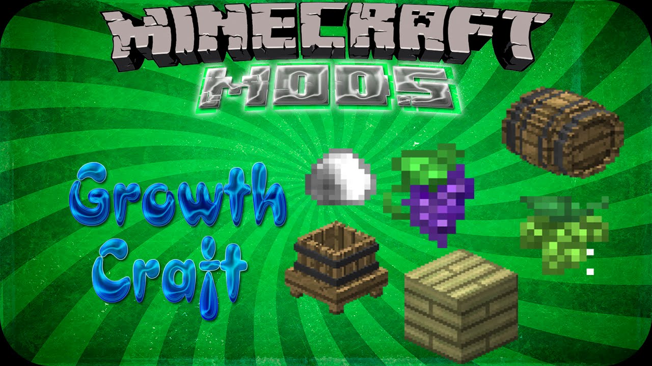 Мод для MineCraft - 1.6.4 - Growth Craft [RUS] -- Мечта Садовника и Алкоголика --