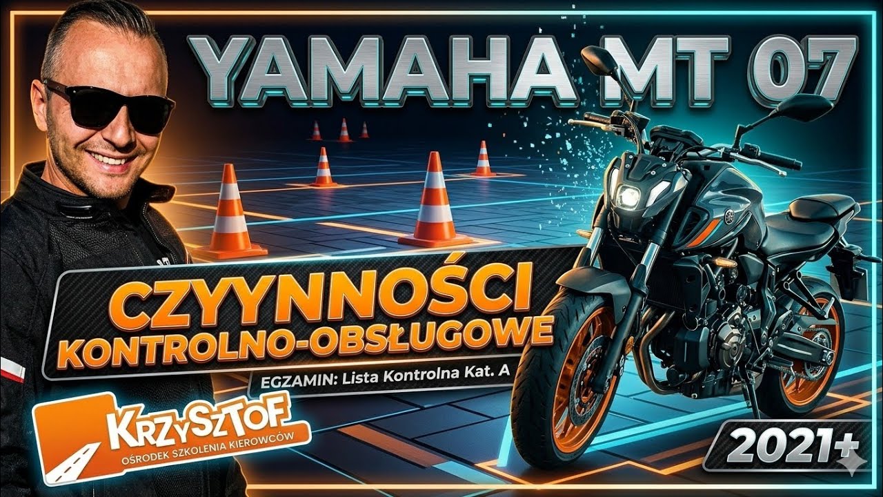 Yamaha MT 07 - 2021r.  - Czynności kontrolno - obsługowe przed egzaminem!