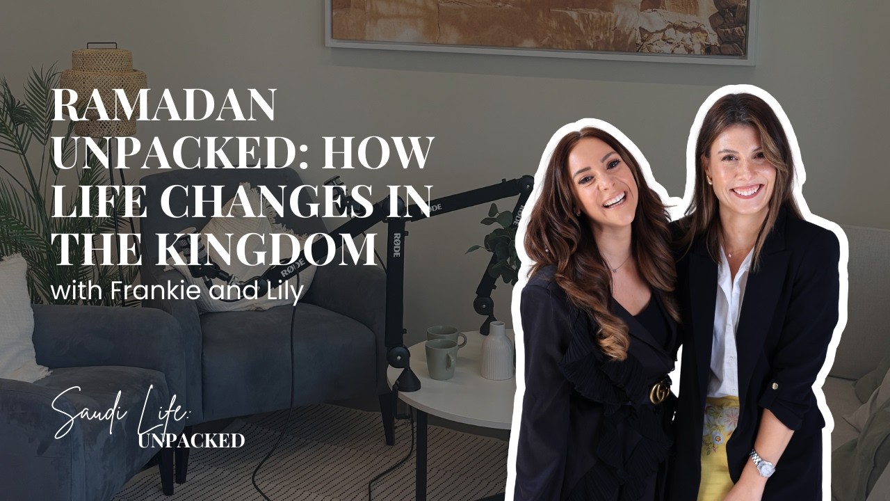 Ramadan Unpacked: How Life Changes in the Kingdom