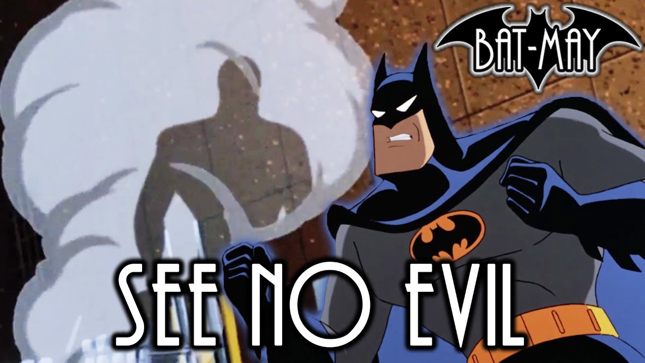See No Evil - Bat-May