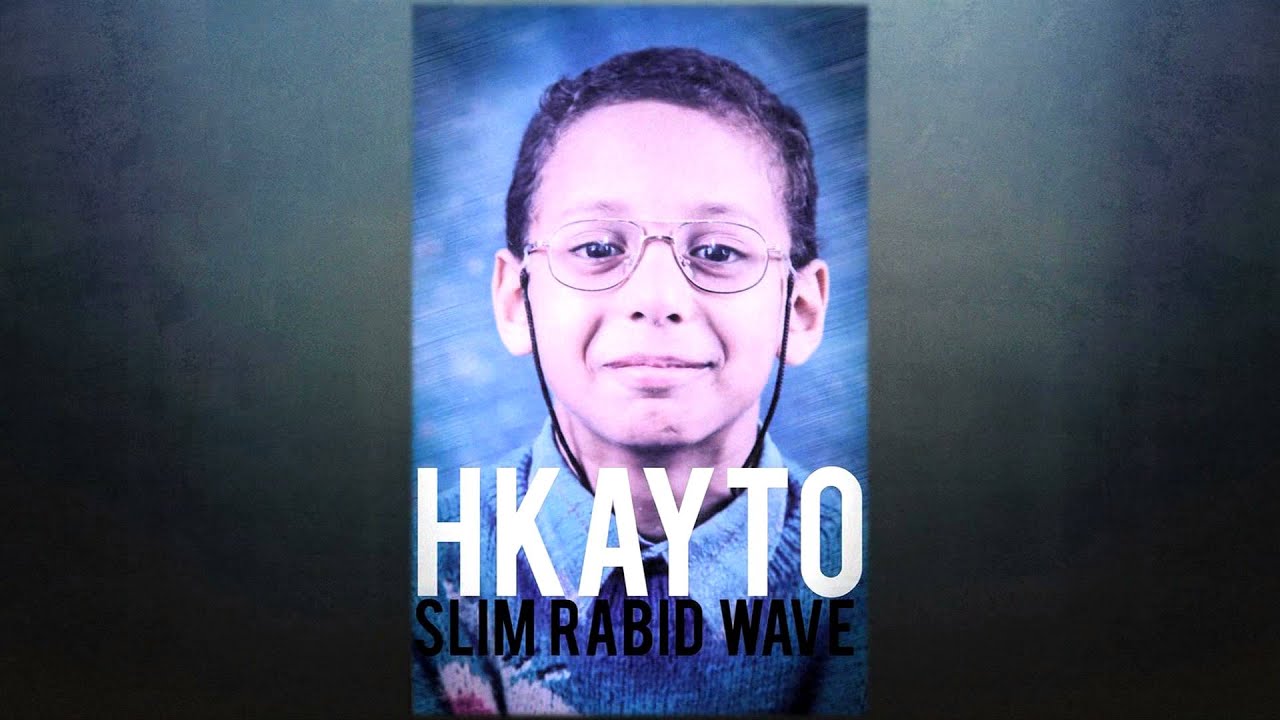 Slim Rabid Wave - H K A Y T O ( Remake) **NEW 2013