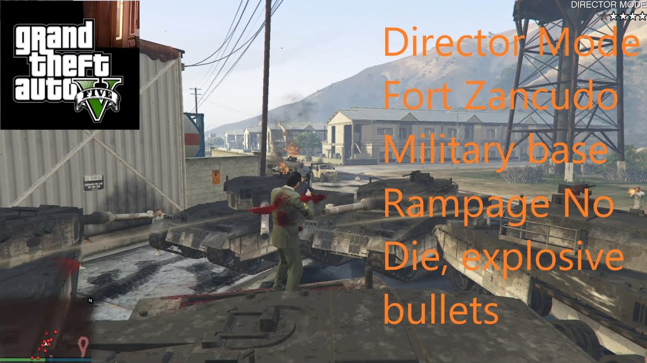 GTA 5 - Director Mode Fort Military base Rampage No Die, explosive bullets
