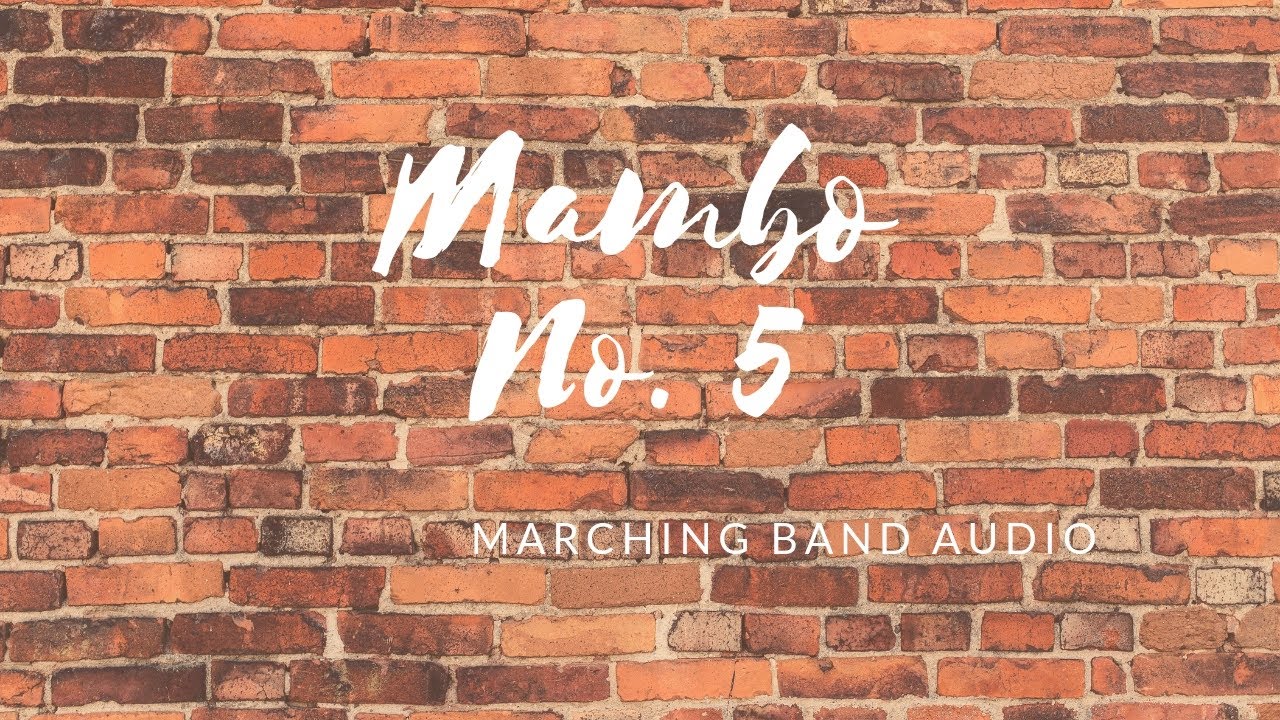 Mambo No. 5 - Marching Band Audio