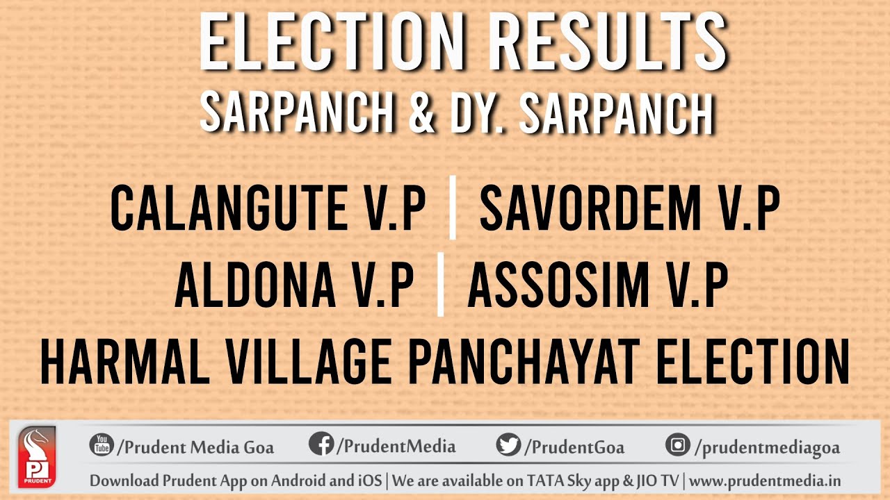 Calangute | Savordem | Aldona | Assosim | Harmal | Village Panchayat Election | Prudent
