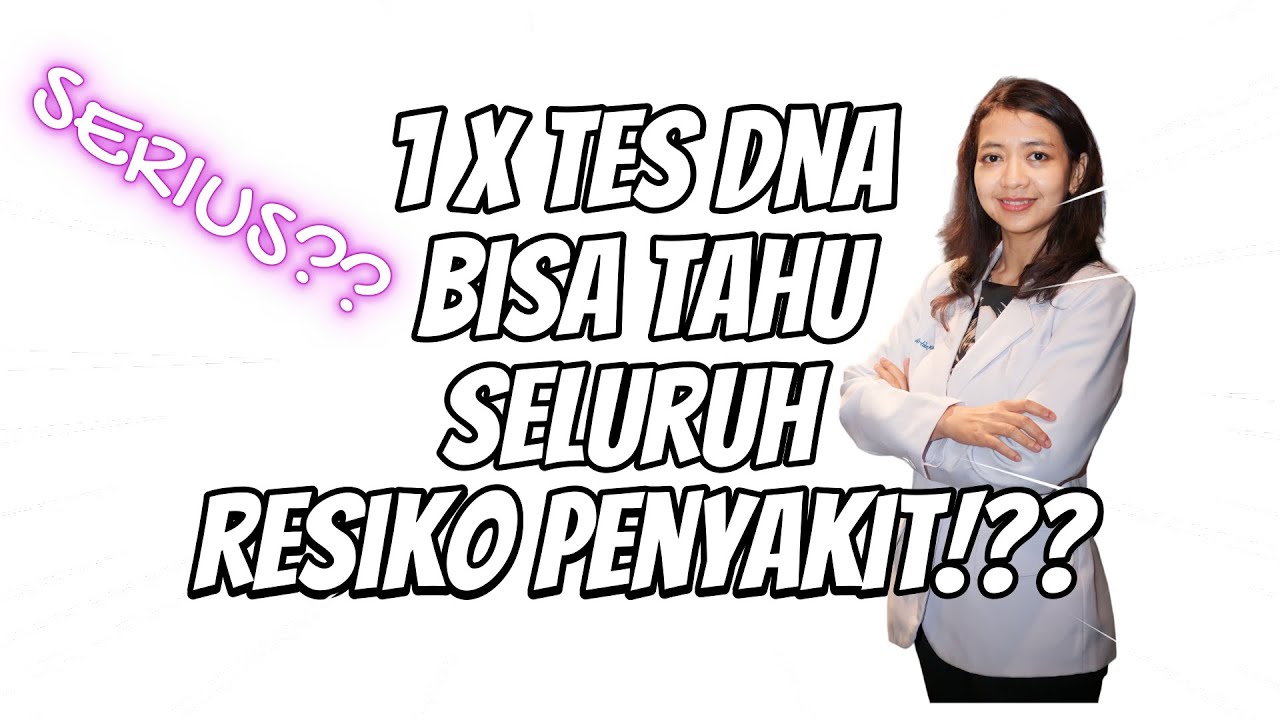 apa itu tes DNA Genetik?