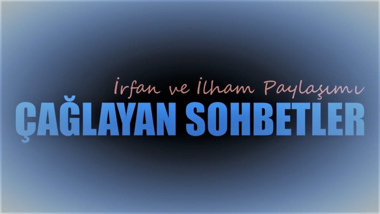 Çağlayan Sohbetler-15 