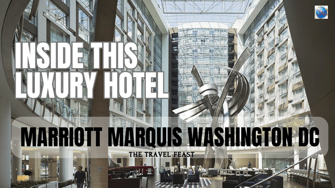 Marriott Marquis Hotel Washington DC| Is this the best Hotel in DC?