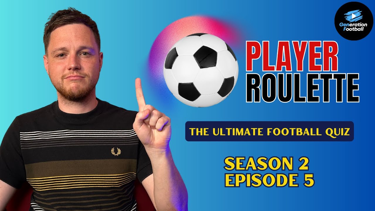 Premier League Football Quiz: Player Roulette - S2 Episode 5