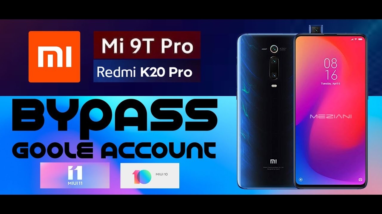 Xiaomi Redmi K20 /K20 Pro /Mi 9t Android 11 Frp Bypass UnlockTool MIUI 12- 100% Done✅ 2026