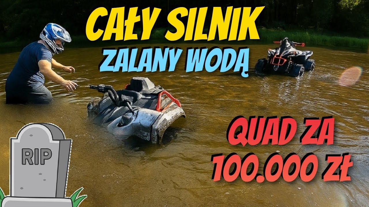 QUAD JUŻ NIE ODPALA ! Cały silnik zalany wodą - Quad zgasł pod wodą i zalało silnik - Outlander 1000