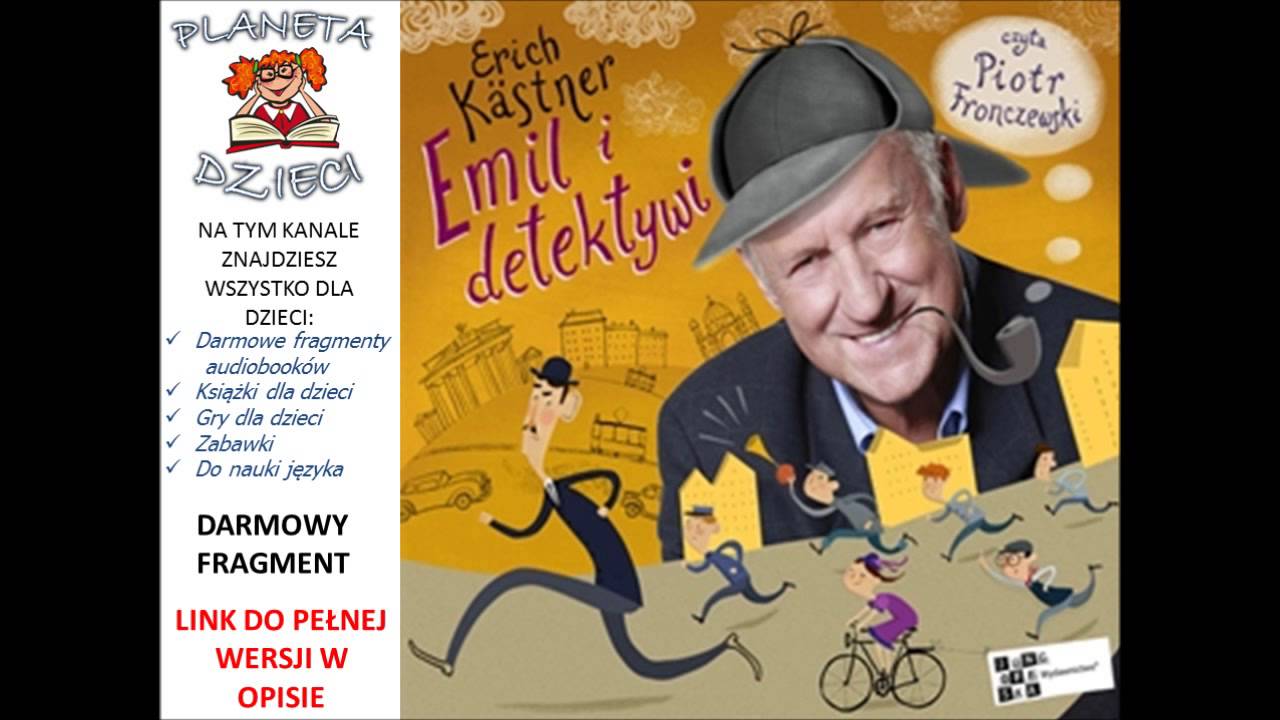 Emil i detektywi - Erich Kästner, czyta Piotr Fronczewski