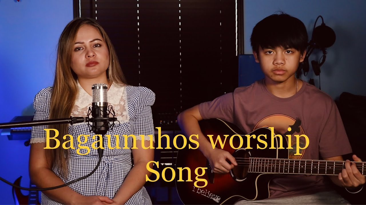 BAGAUNUHOS / Joshua Himalayas Worship / COVER