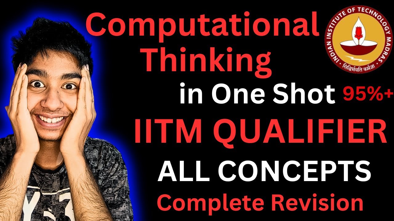 IIT Madras BS Data Science Qualifier Computational Thinking in One Shot Full Revision | All Concepts