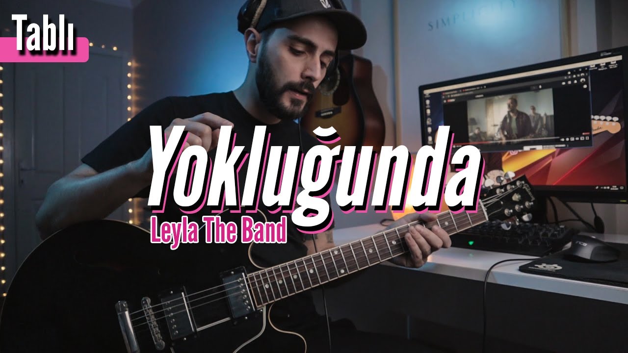 YOKLUĞUNDA (Leyla The Band) Nasıl Çalınır? (TABLI)
