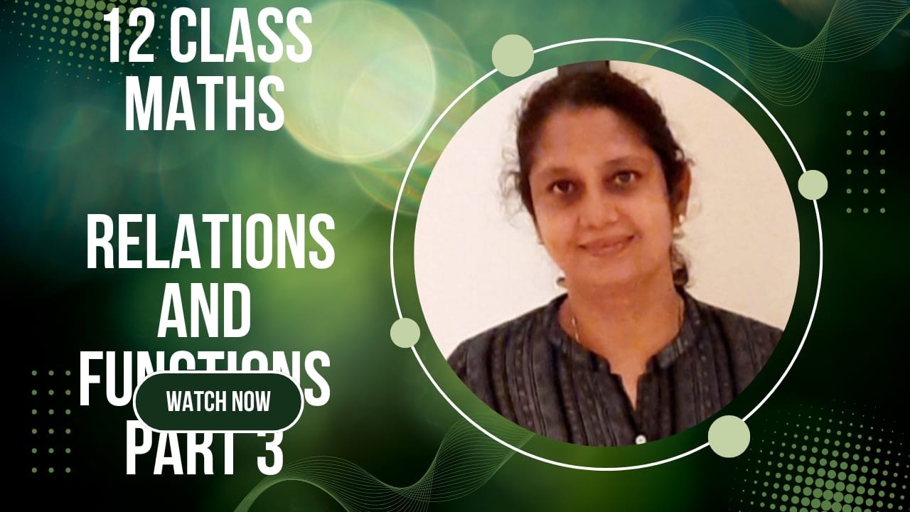 Class 12 Maths Chapter 1 Relations and Functions part 3