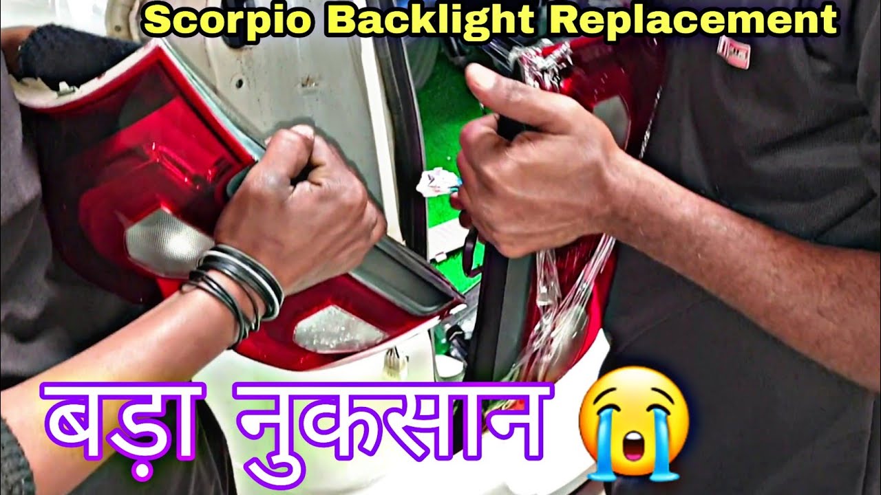 Someone broken My Scorpio Taillamp | Mahindra Scorpio S11 new tail light change replacement process