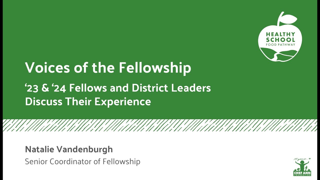 Voices of the Healthy School Food Pathway Fellowship Webinar