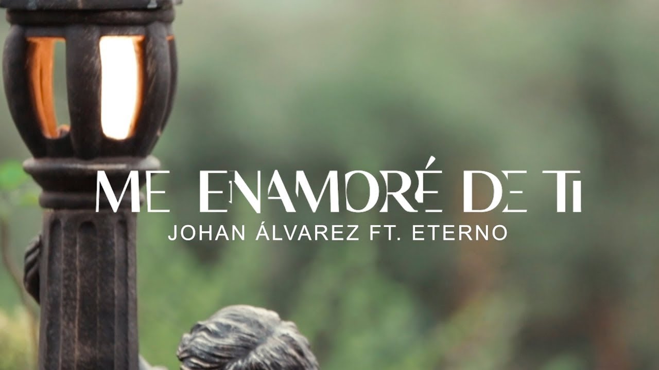 ME ENAMORE DE TI, JOHANN ALVAREZ FT  GRUPO CATOLICO ETERNO