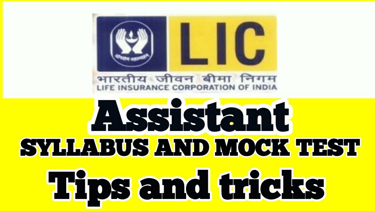 OFFICIAL SYLLABUS and Practice Mock of LIC Assistant
