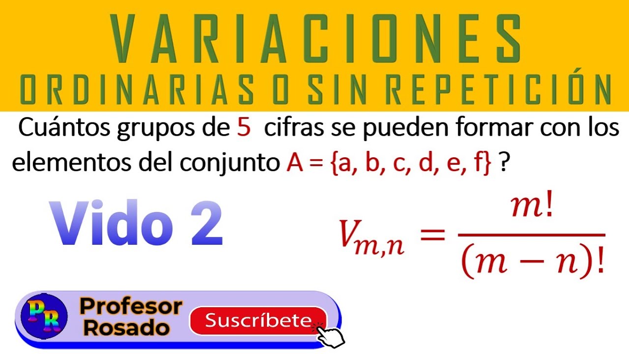 Variaciones ordinarias o sin repetición de elementos | Vídeo 2