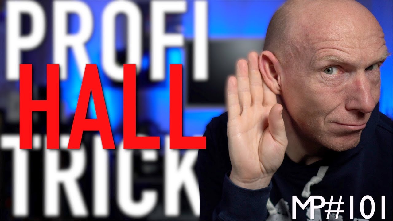 Einfach räumlich: Hall einfach schichtweise mischen wie die Profis | Tutorial | Recording-Blog MP101