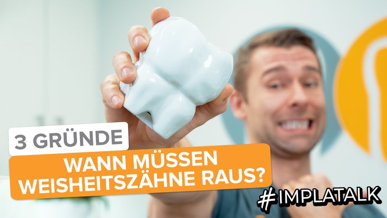 Wann müssen Weisheitszähne  raus? 3 Gründe für Weisheitszahnentfernung!
