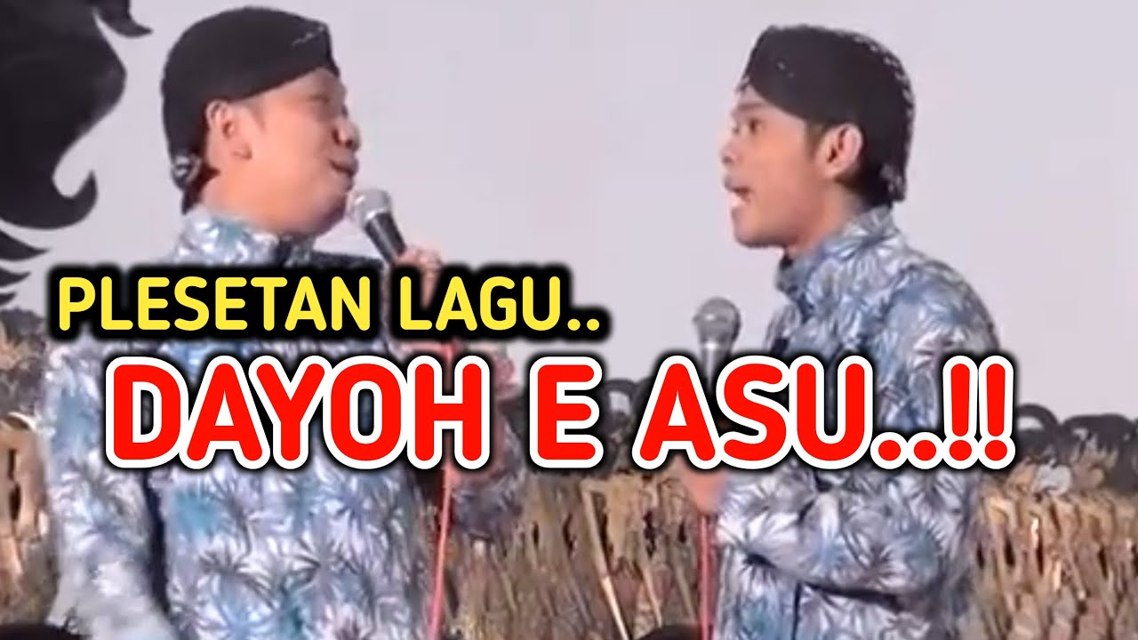 KANGEN PEYE - PLESETAN LAGU DAYOHE ASU