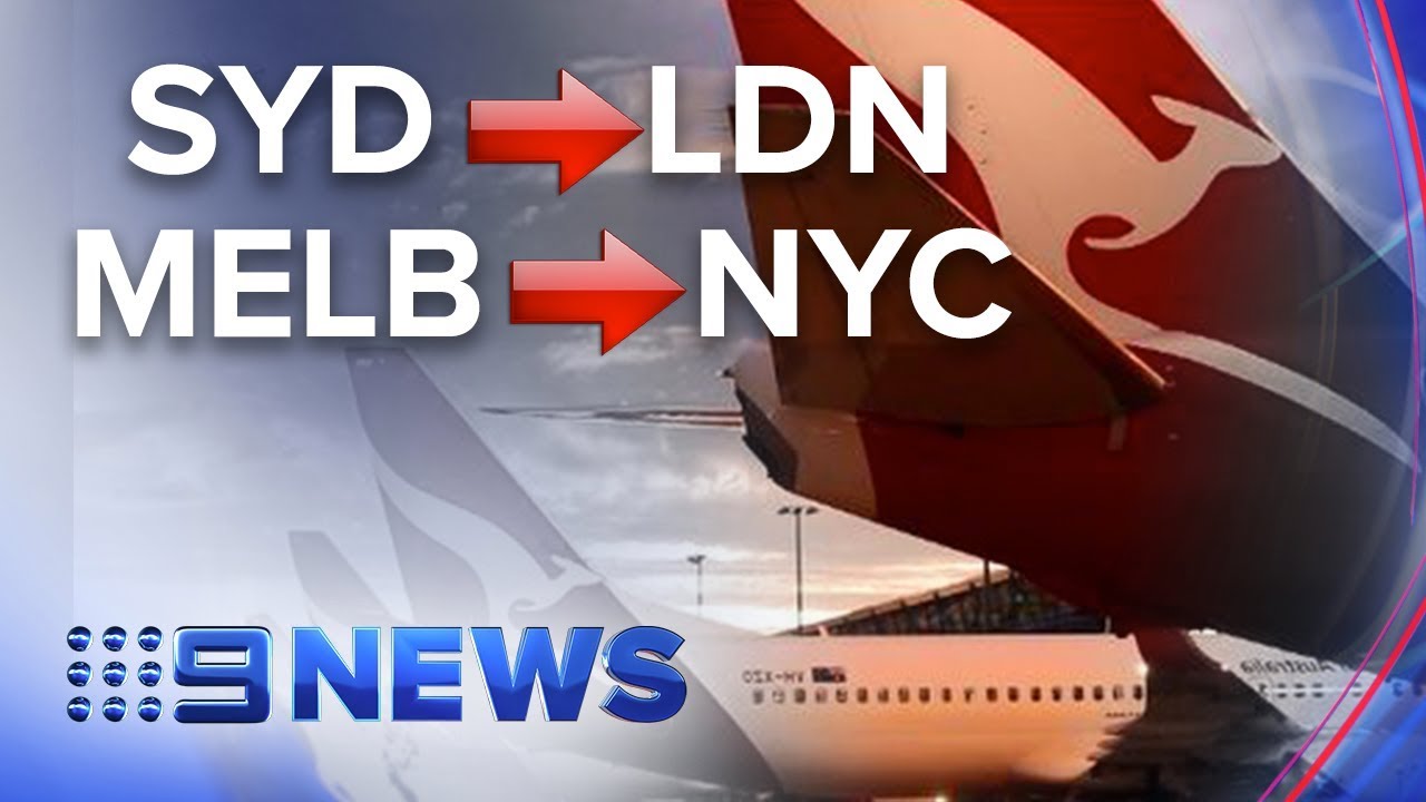 Qantas flags direct East Coast flights to London and New York | Nine News Australia