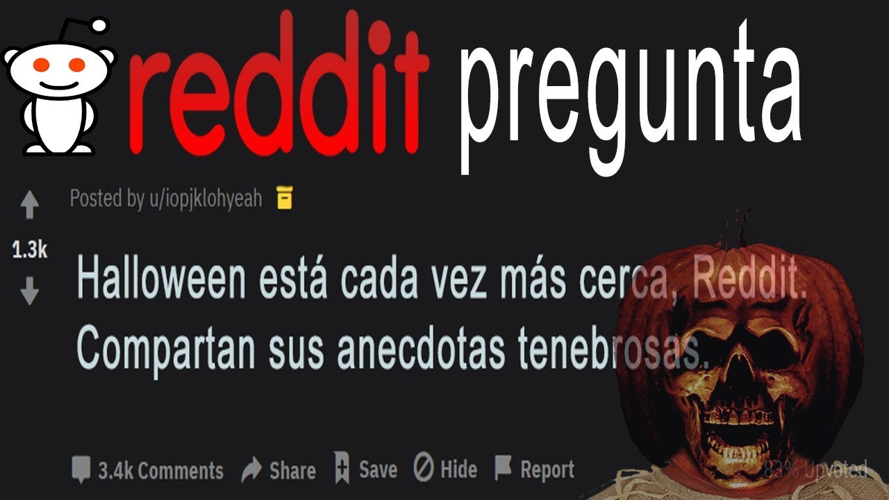 Reddit Pregunta: Experiencias para Contar en Halloween 2
