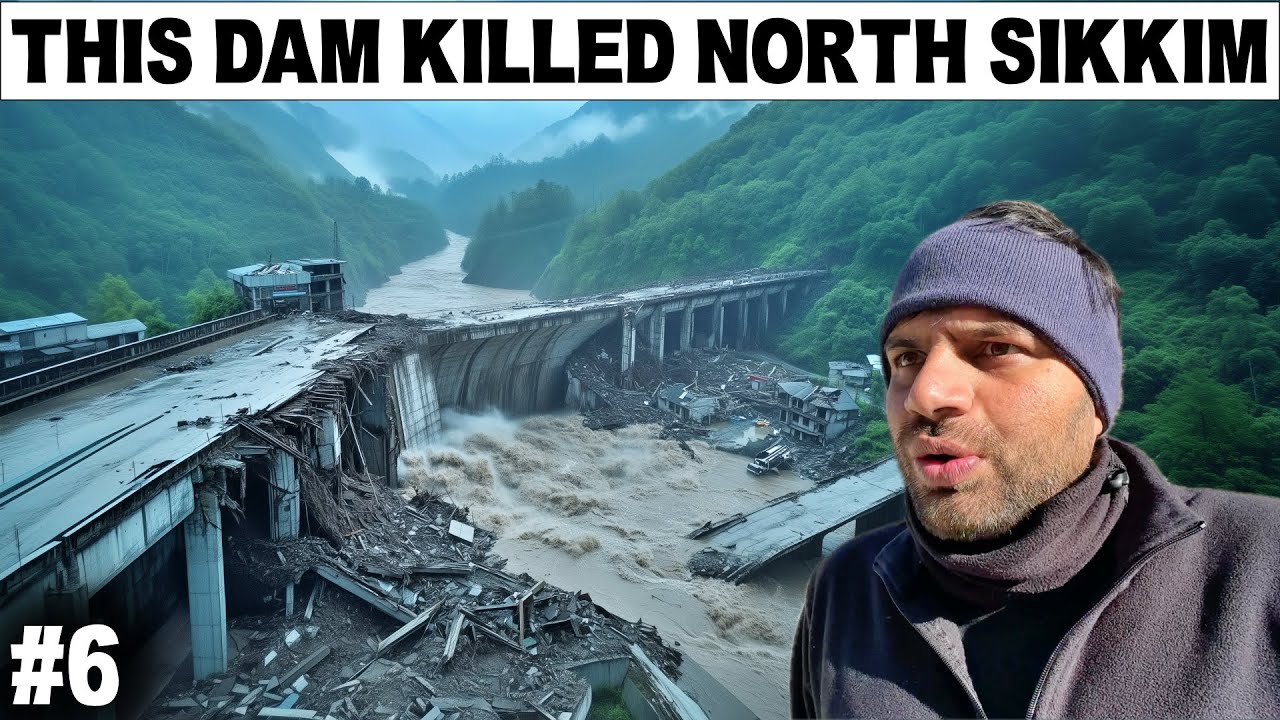 HOW This DAM DESTROYED Entire SIKKIM?