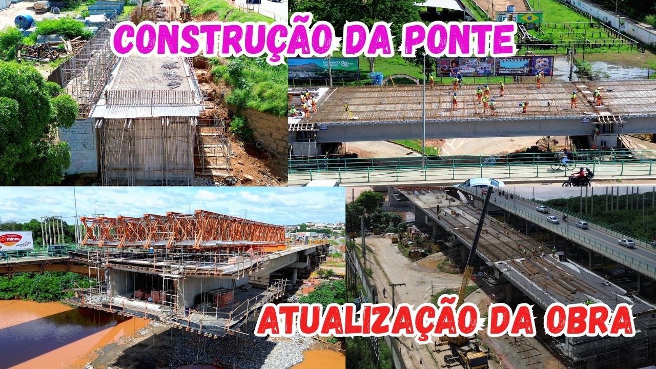 CONSTRUÇÃO DA PONTE -- OBRA EM ANDAMENTO  - NOVIDADES -- BR 116  