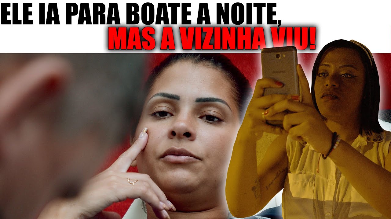 ELE IA PARA BOATE A NOITE, MAS A VIZINHA VIU!