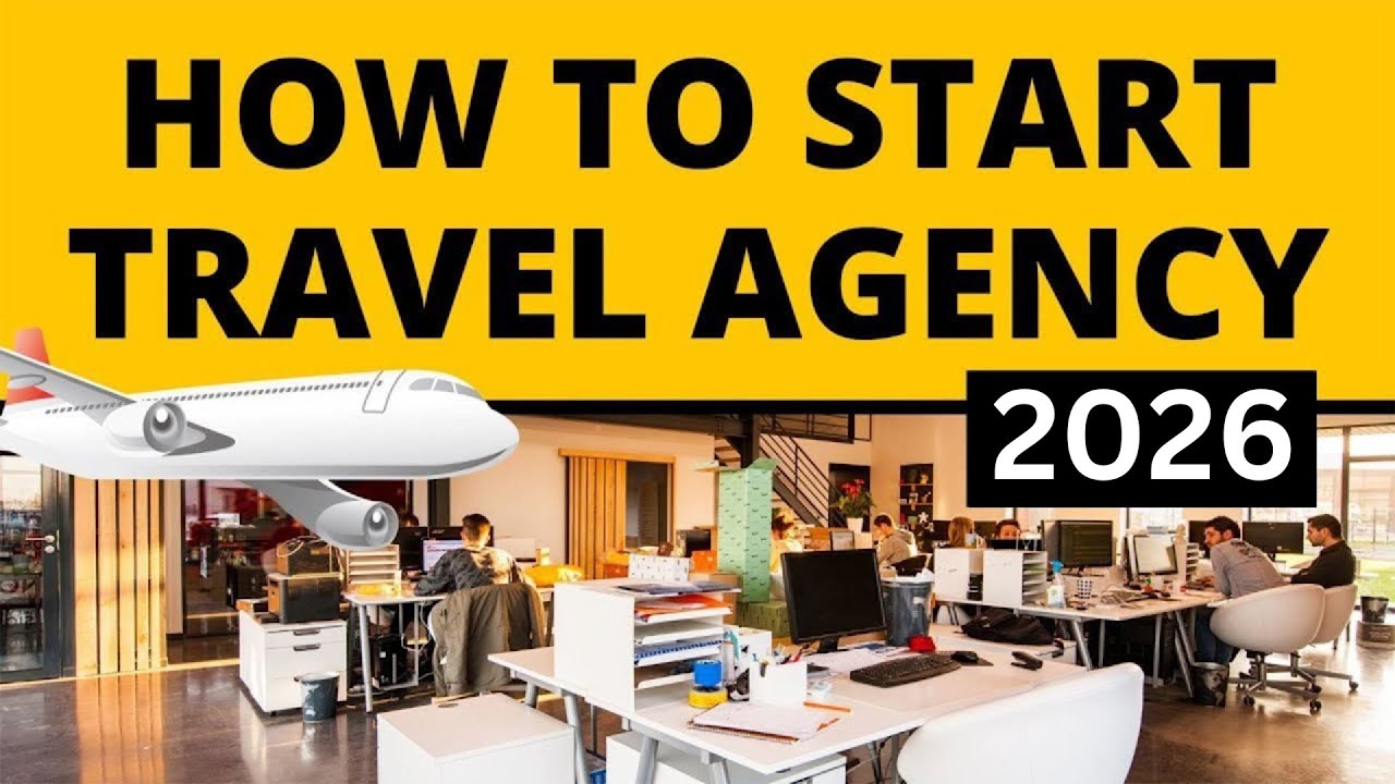 How to Start Travel Agency Business in 2026