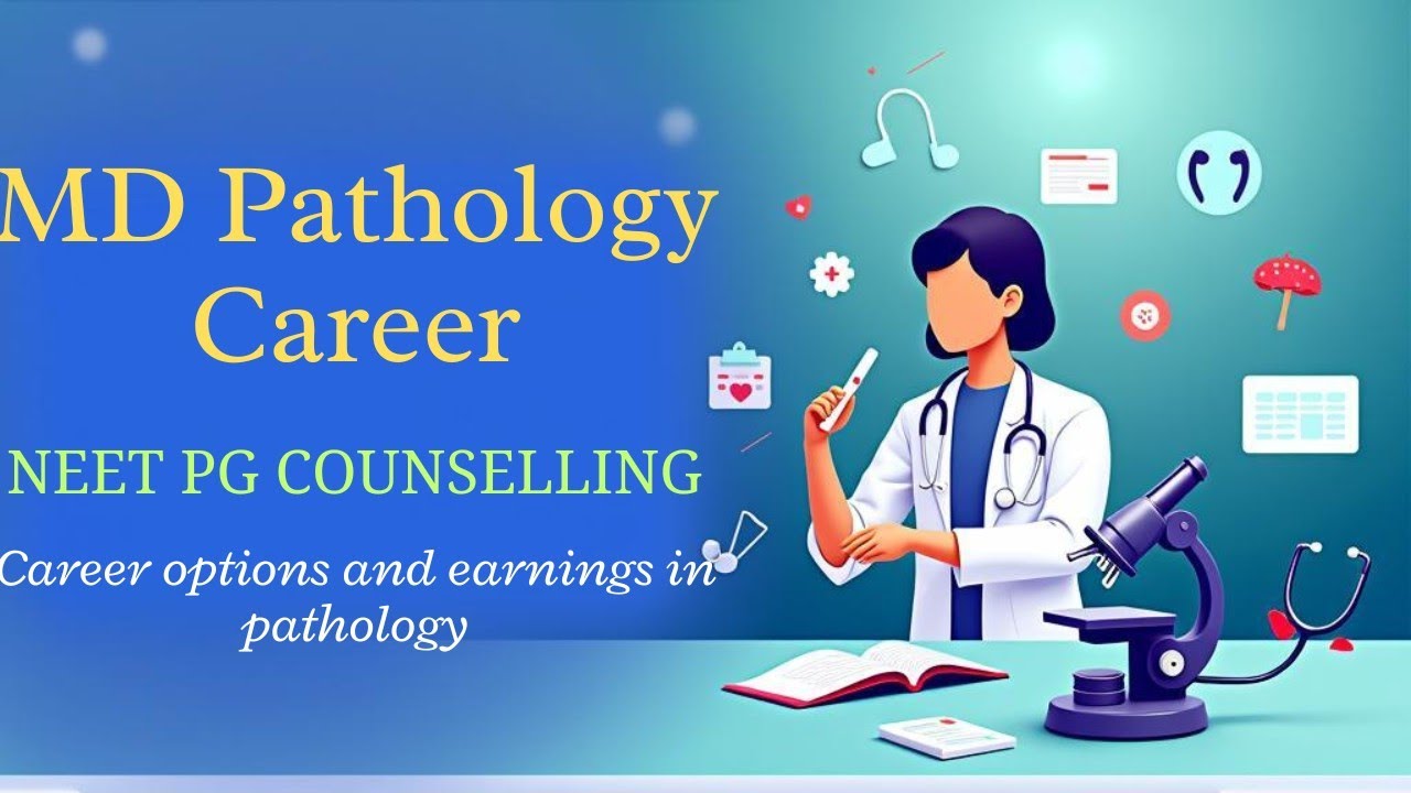 MD Pathology as a career/ MD or DNB Pathology  / NEET PG counselling 2025. 
