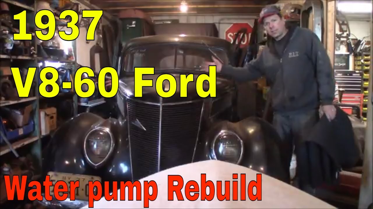 1937 Ford Resurrection:  V8-60 Touring Sedan Part 1- Water Pumps
