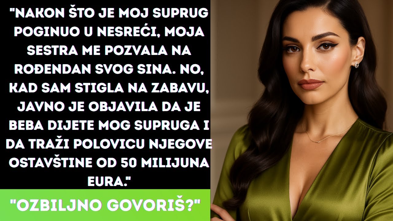 Nakon muževlje smrti, sestra šokira obitelj: 'Dijete je njegovo, želim polovicu 50 milijuna!