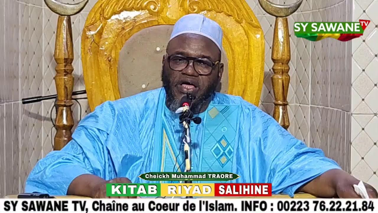 Cheickh Muhammad TRAORE : Kitab Riyad As Salihin à partir de hadith 73