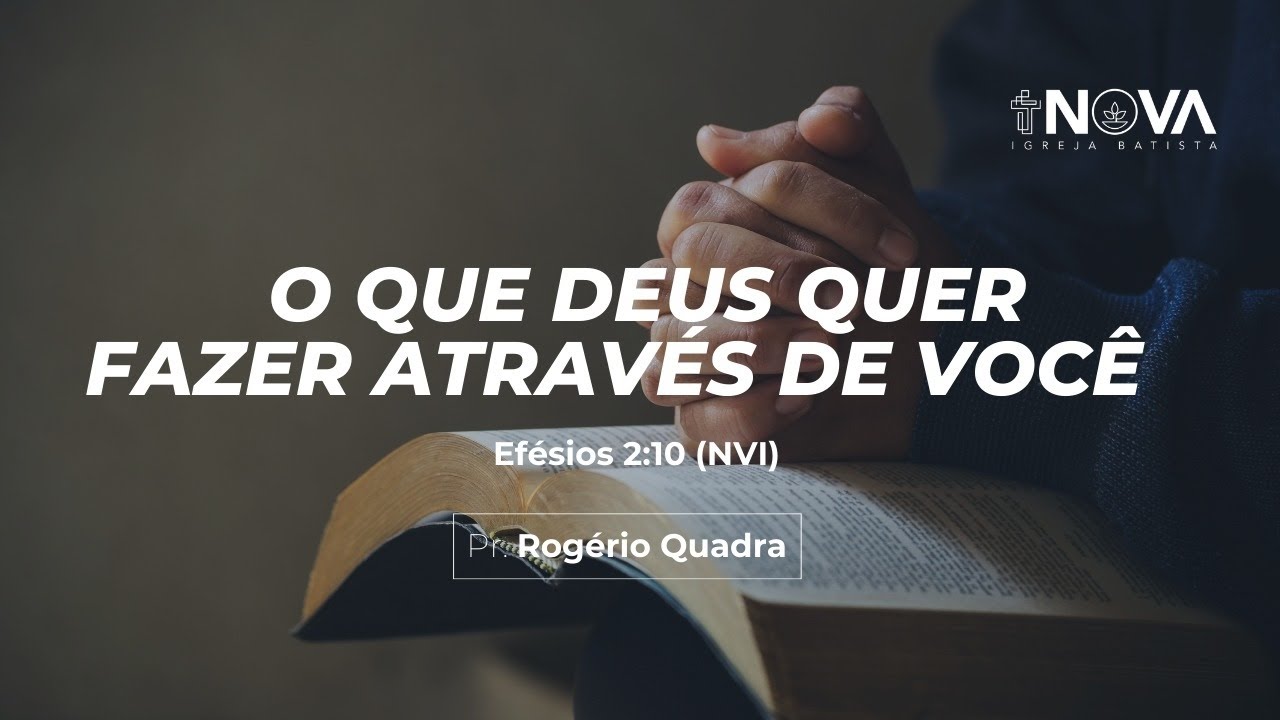 O Que Deus Quer Fazer Através de Você | 10h | Pr. Rogério Quadra