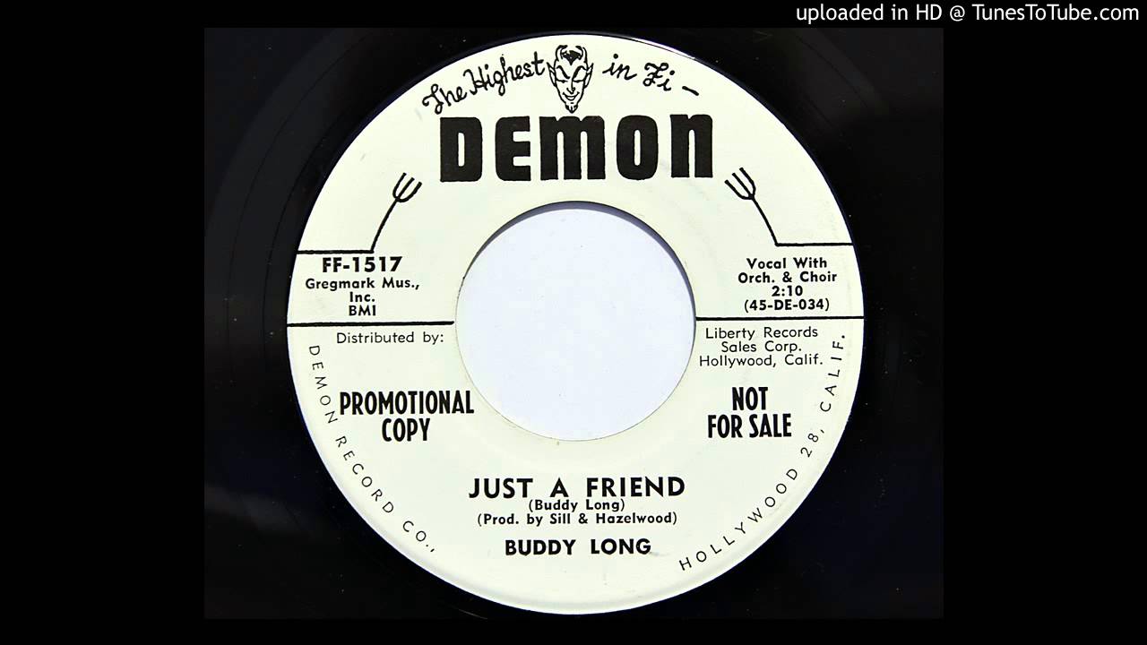 Buddy Long - Just A Friend (Demon 1517) [1959 Lee Hazlewood prod.]