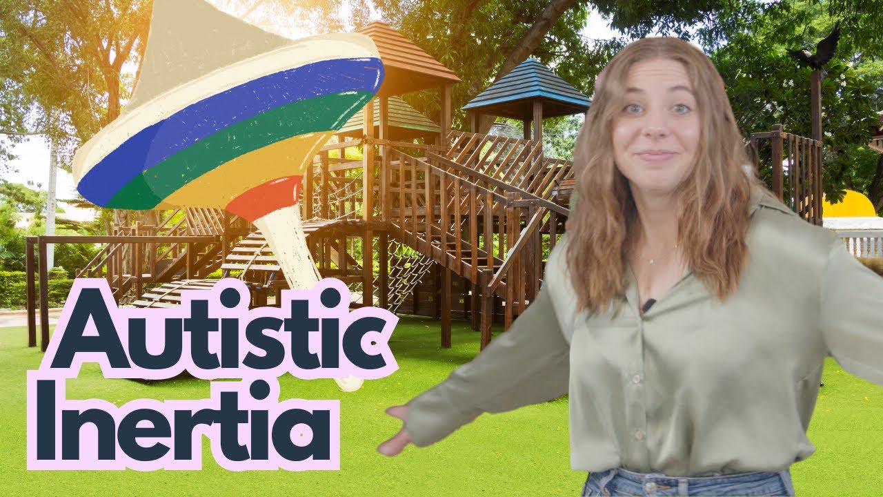 What Is Autistic Inertia?